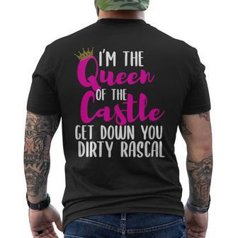 I’M The Queen Of The Castle Get Down You Dirty Rascal Men's T-shirt Back Print - Monsterry CA