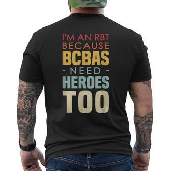 I'm An Rbt Because Bcbas Need Heroes Too Behavior Technician Men's T-shirt Back Print - Monsterry