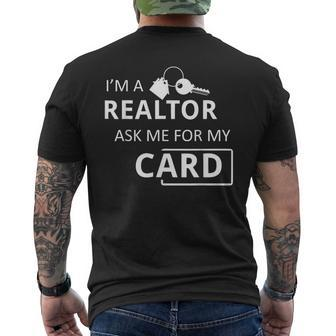 I'm A Realtor Ask Me For My Card Real Estate Men's T-shirt Back Print - Monsterry