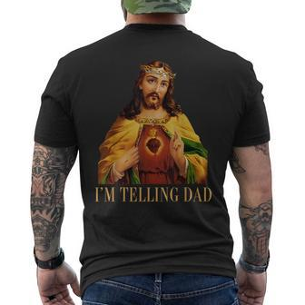 I'm Telling Dad Jesus Christian Papa Daddy Happy Fathers Day Men's T-shirt Back Print - Seseable