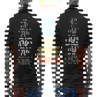 I'm Toby Doing Toby Things Personalized Name Men's T-shirt Back Print | Mazezy