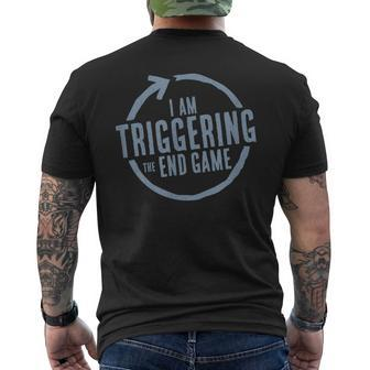 I'm Triggering The End Game Gamer Men's T-shirt Back Print - Monsterry UK