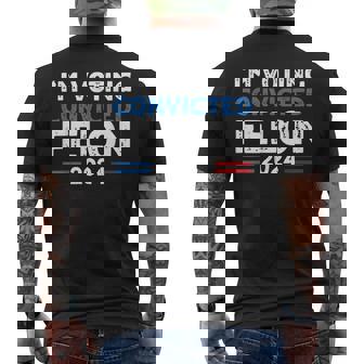 I'm Voting For The Convicted Felon 2024 Men's T-shirt Back Print | Mazezy