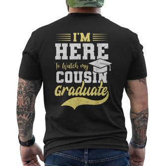 I'm Here To Watch My Cousin Graduated 2024 Graduation Men's T-shirt Back Print - Seseable