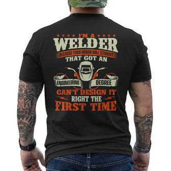 I'm A Welder Because You Can't It Right Welding Men's T-shirt Back Print - Seseable