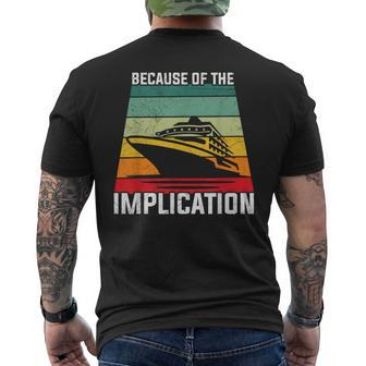 Because Of The Implication Traveler Boating Cruise Trip Men's T-shirt Back Print - Monsterry UK