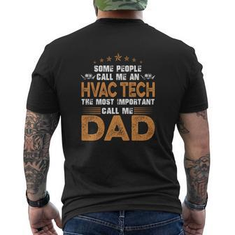 The Most Important Call Me Hvac Tech Dad T-Shirt Mens Back Print T-shirt - Seseable
