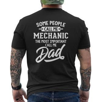 Most Important Mechanic Dad Call Me Dad Mens Back Print T-shirt | Mazezy