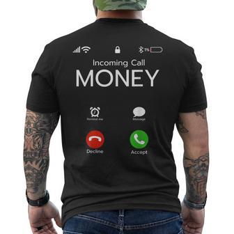 Incoming Call Money Is Calling Hustler Cash Phone Men's T-shirt Back Print | Mazezy