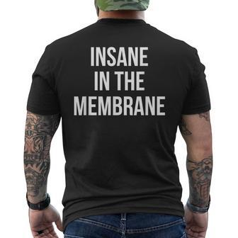 Insane In The Membrane Men's T-shirt Back Print - Monsterry UK
