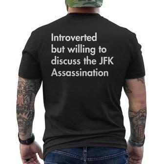 Introverted But Willing To Discuss The Jfk Assassination Men's T-shirt Back Print - Seseable