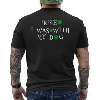 Irish I Was With My Cute Dog St Patrick Day Sweater Men's T-shirt Back Print | Mazezy