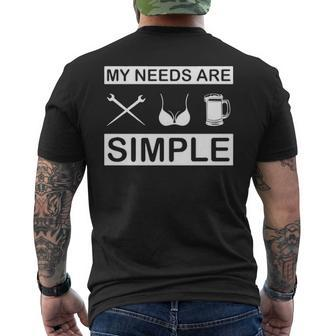 Ironworker My Needs Are Simple Men's T-shirt Back Print | Mazezy