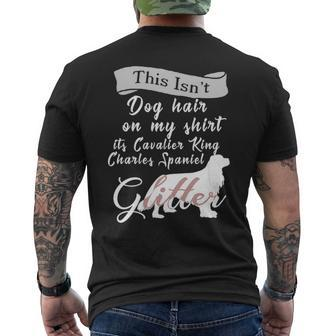 This Isnt Dog Hair Cavalier King Charles Spaniel Dog Men's T-shirt Back Print | Mazezy
