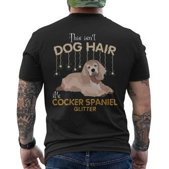 This Isn't Dog Hair It's Cocker Spaniel Glitter Men's T-shirt Back Print | Mazezy