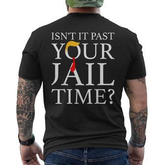 Isn't It Past Your Jail Time Retro Trump American Men's T-shirt Back Print | Mazezy