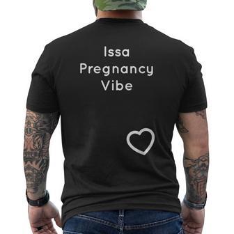 Issa Pregnancy Vibe Women's Baby Announcement Men's T-shirt Back Print - Monsterry AU