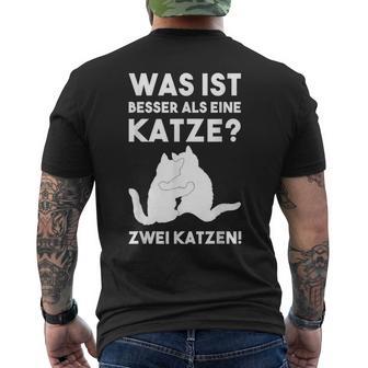 Was Ist Besser Als Eine Katze Katzen Fans T-Shirt mit Rückendruck - Geschenkecke