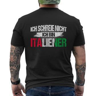 Italian Ich Schreie Nicht Ich Bin Italian T-Shirt mit Rückendruck - Seseable