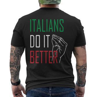 Italians Do It Better Italian Pride Geste De La Main Italien T-shirt imprimé au dos - Cadeauxyz