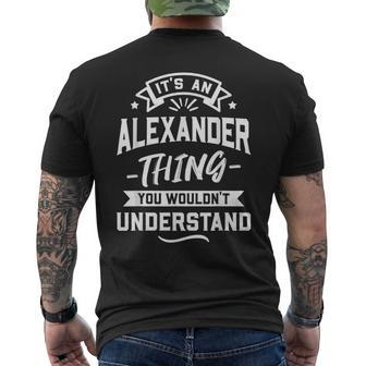 It's An Alexander Thing You Wouldn't Understand Surname Men's T-shirt Back Print - Seseable