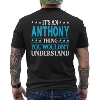 It's An Anthony Thing Surname Family Last Name Anthony Men's T-shirt Back Print - Seseable