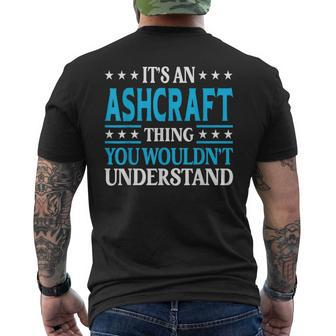 It's An Ashcraft Thing Surname Family Last Name Ashcraft Men's T-shirt Back Print - Seseable