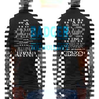 It's A Badger Thing Surname Family Last Name Badger Men's T-shirt Back Print | Seseable UK