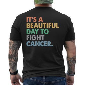 It's A Beautiful Day To Fight Cancer Cancer Survivors Day Men's T-shirt Back Print - Monsterry DE