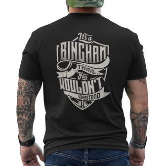 It's A Bingham Thing You Wouldn't Understand Family Name Men's T-shirt Back Print - Monsterry CA