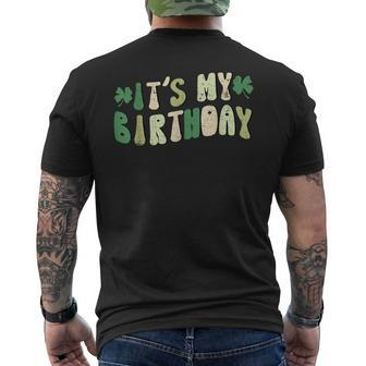 It's My Birthday St Patrick's Day Irish Shamrocks Men's T-shirt Back Print - Monsterry
