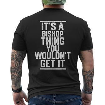 It's A Bishop Thing You Wouldn't Get It Family Last Name Men's T-shirt Back Print - Seseable