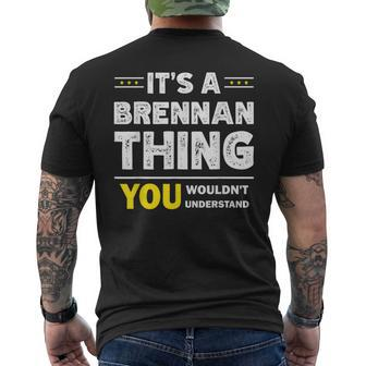 It's A Brennan Thing You Wouldn't Understand Family Name Men's T-shirt Back Print - Seseable
