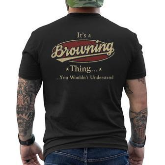 Its A Browning Thing You Wouldnt Understand Shirt Personalized Name T Shirt Shirts With Name Printed Browning Mens Back Print T-shirt - Thegiftio UK