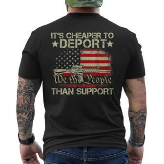 It's Cheaper To Deport Than Support Men's T-shirt Back Print - Seseable