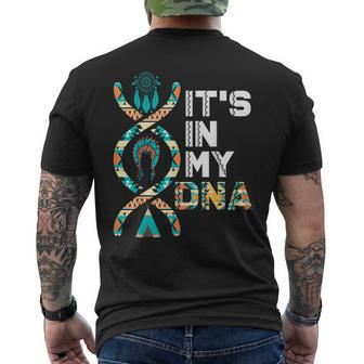 It's In My Dna Indigenous People's Day Native American Mens Men's T-shirt Back Print - Seseable