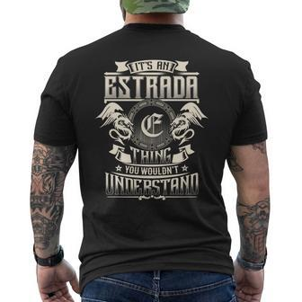 It's An Estrada Thing You Wouldn't Understand Family Name Men's T-shirt Back Print - Seseable