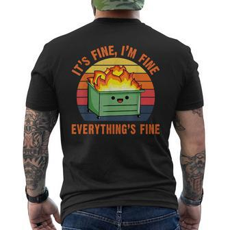 It's Fine I'm FineEverything's Fine Lil Dumpster Fire Cool Men's T-shirt Back Print - Monsterry