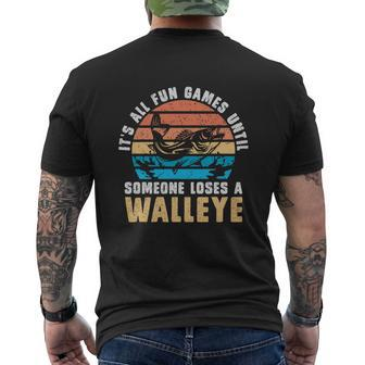 Its All Fun And Games Until Someone Loses A Walleye Fishing Graphic Printed Casual Daily Basic Mens Back Print T-shirt - Thegiftio UK