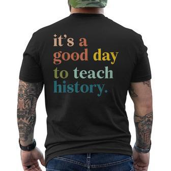 It's A Good Day To Teach History Teacher Men's T-shirt Back Print - Seseable