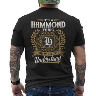 It's A Hammond Thing You Wouldn't Understand Name Classic Men's T-shirt Back Print - Seseable