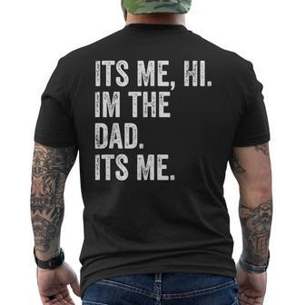 Its Me Hi Im The Dad Its Me Fathers Day For Men Men's T-shirt Back Print - Monsterry DE