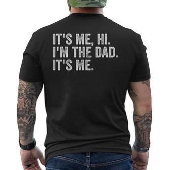 Its Me Hi Im The Dad Its Me Fathers Day For Dad Men's T-shirt Back Print - Monsterry AU