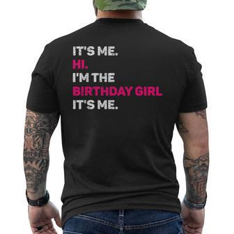 Its Me Hi I'm The Birthday Girls Its Me Birthday Party Girl Men's T-shirt Back Print - Monsterry