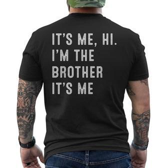 It's Me Hi I'm The Brother It's Me Kid Men's T-shirt Back Print - Seseable