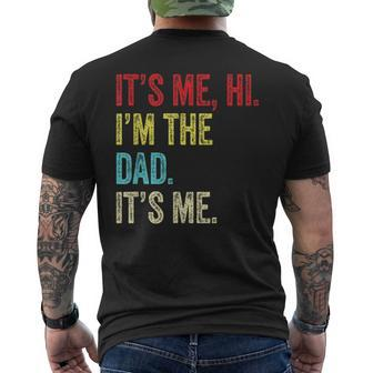 It's Me Hi I'm The Dad It's Me For Dad Father's Day Men's T-shirt Back Print - Thegiftio UK