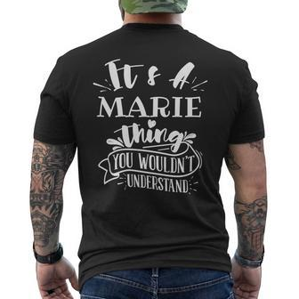 It's A Marie Thing You Wouldn't Understand Custom Name Men's T-shirt Back Print - Seseable