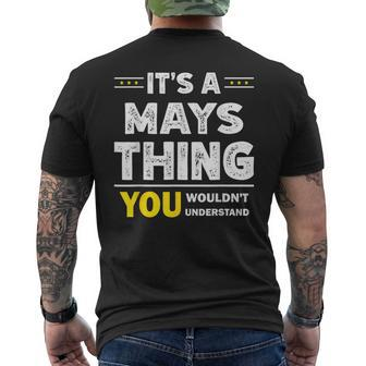 It's A Mays Thing You Wouldn't Understand Family Name Men's T-shirt Back Print - Seseable