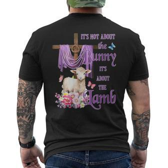 It's Not About The Bunny It's About The Lamb Cute Easter Men's T-shirt Back Print | Mazezy
