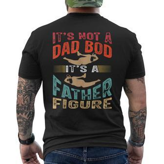 Its Not A Dad Bob Father Figure Fathers Day Men's T-shirt Back Print - Seseable